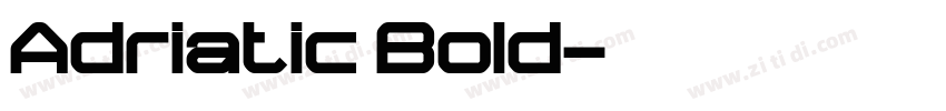 Adriatic Bold字体转换
